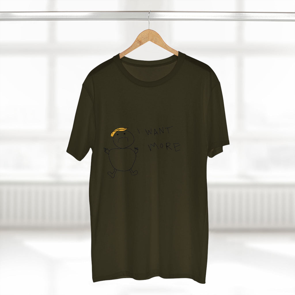 I Want More Rump T-Shirt - Armistice Goods
